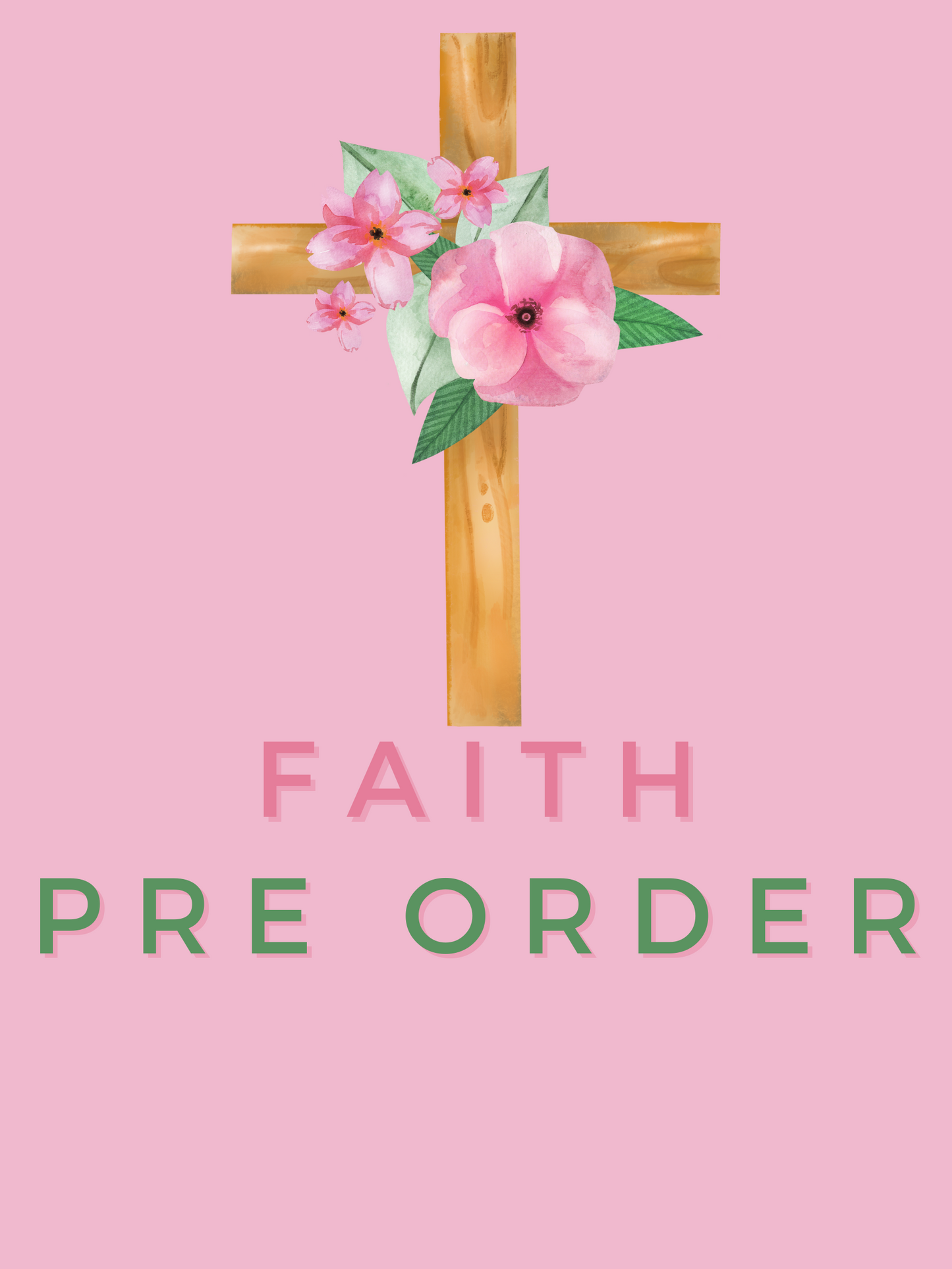 Faith/Jesus Pre Order