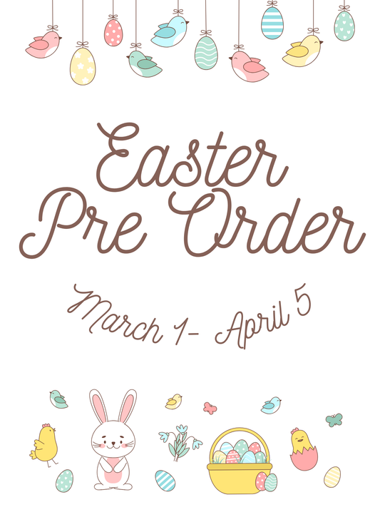 Easter Pre Order