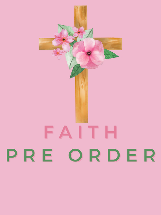 Faith/Jesus Pre Order