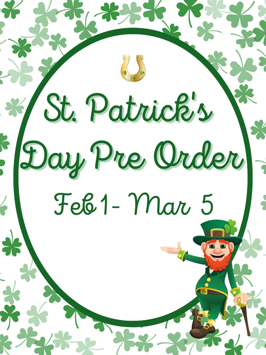 St. Patricks Day Pre Order