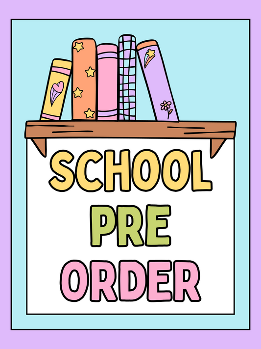 School Pre Orders